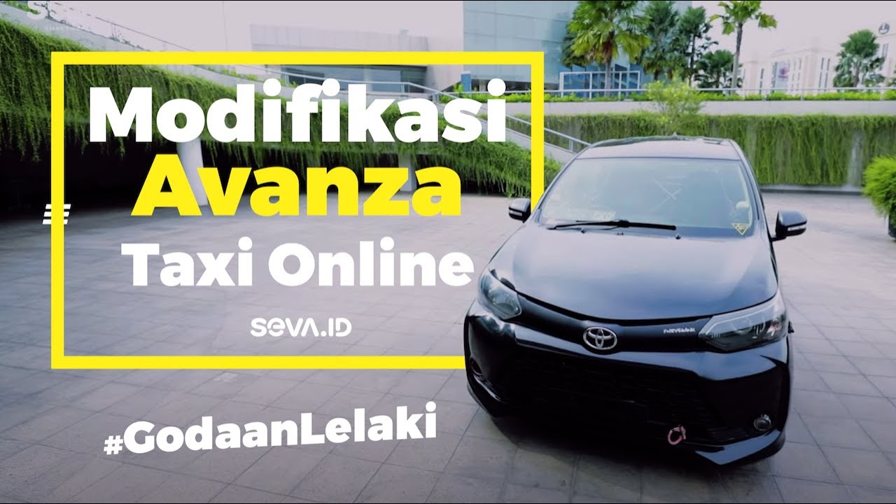 Modifikasi Toyota Avanza Bekas Taksi Online Godaan Lelaki Eps