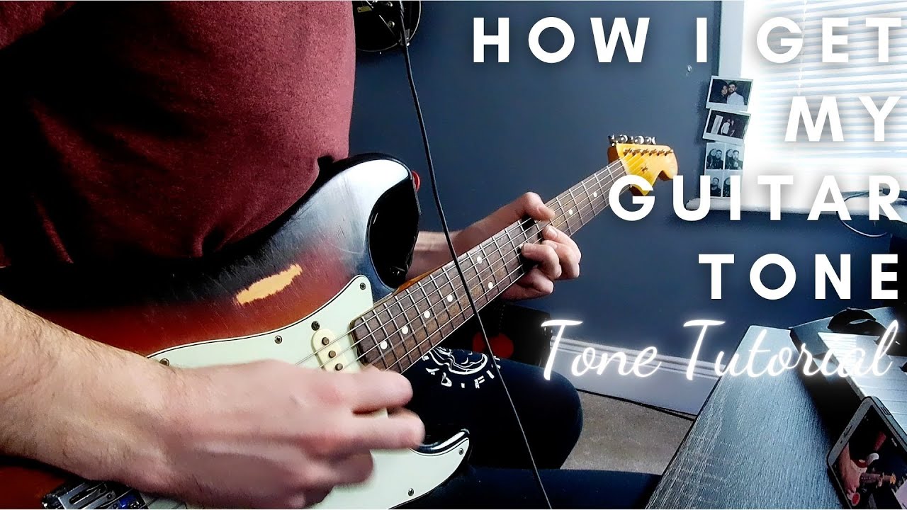 HOW I GET MY GUITAR TONE Tone Tutorial YouTube