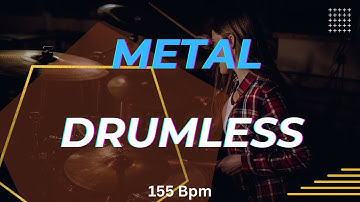 Metal Drumless Backing Track 155 Bpm , No Drums Tracks