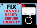 How to fix cannot verify server identity on iphone