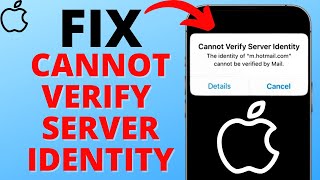 How to Fix Cannot Verify Server Identity on iPhone