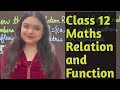 Class 12 Maths NCERT Relation and Function | Class 12 Maths