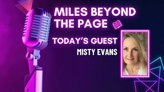 Miles Beyond the Page | Episode 1 | Misty Evans – Redeeming Meg & Romantic Suspense