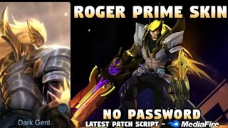 Roger Prime Skin Script | Full Effect | Full voice | No Password
