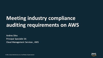 Meeting industry compliance auditing requirements on AWS - AWS Virtual Workshop