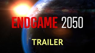 ENDGAME 2050 - Trailer