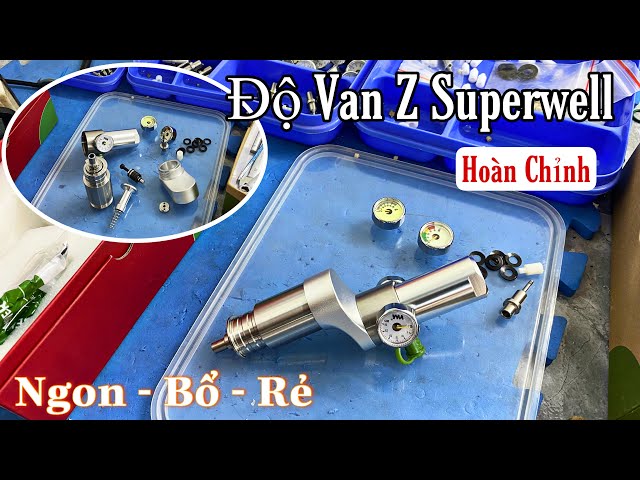 VAN Z SUPERWELL | COMBO ĐỘ VAN Z SUPERWELL HOÀN CHỈNH - VAN MẠNH HƠN - HỒI ÁP NHANH - CHỐNG TRÀN ÁP class=