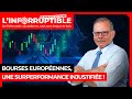Bourses europennes une surperformance injustifie 