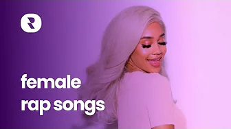 Top Female Rap Songs Right Now