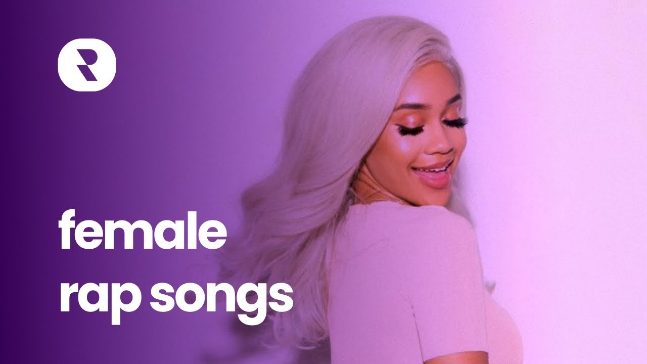 Top Female Rap Songs Right Now YouTube