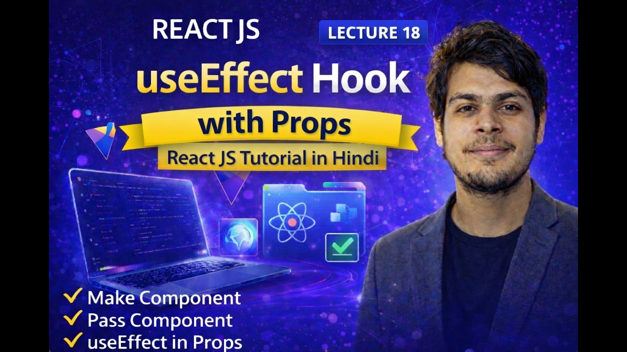 React JS Lecture 18 | useEffect Hook with Props Explained in Hindi ...