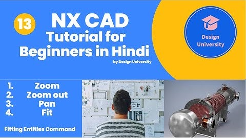 Fit/Pan/Zoom/Zoom out//Command in NX CAD//NX - CAD Tutorials for beginners in Hindi