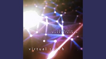Virtual Touch (feat. Punkinloveee)