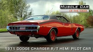 1971 Dodge Charger R/T 426 Hemi Pilot Car Muscle Car of the Week Video Episode # 111