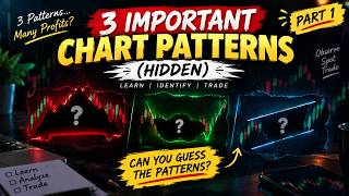 Full 3 IMPORTANT Chart Patterns Every Trader Should Know | Part 1 🔥 Update