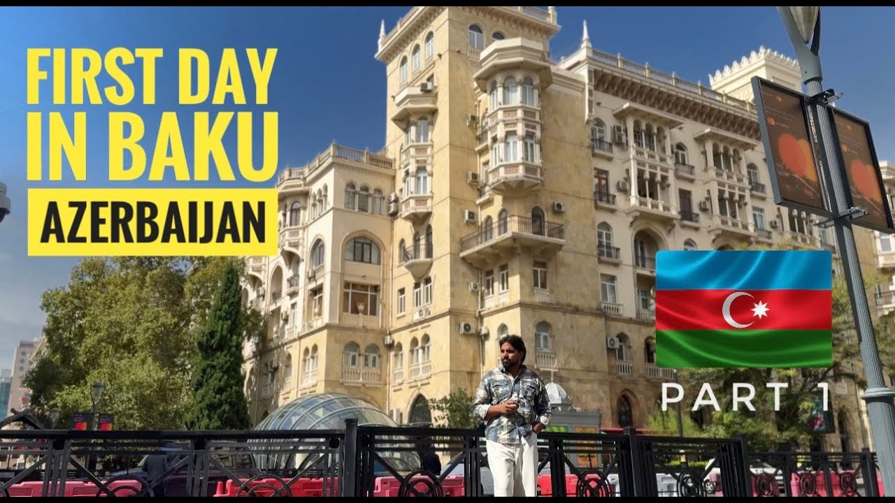 Delhi to Azerbaijan | complete information, flights , visa , sim , currency and places