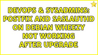 Famous DevOps & SysAdmins: Postfix and saslauthd on Debian Wheezy not working after upgrade Wealth