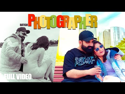 Photographer (Official video) Batish | Emm kay | Roshni | Baxx Uppal | New Punjabi Songs 2025