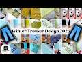 |Winter Trouser Design 2025|Latest New Pant Palazzo Deisgn 2025|Board Wali Tailor 