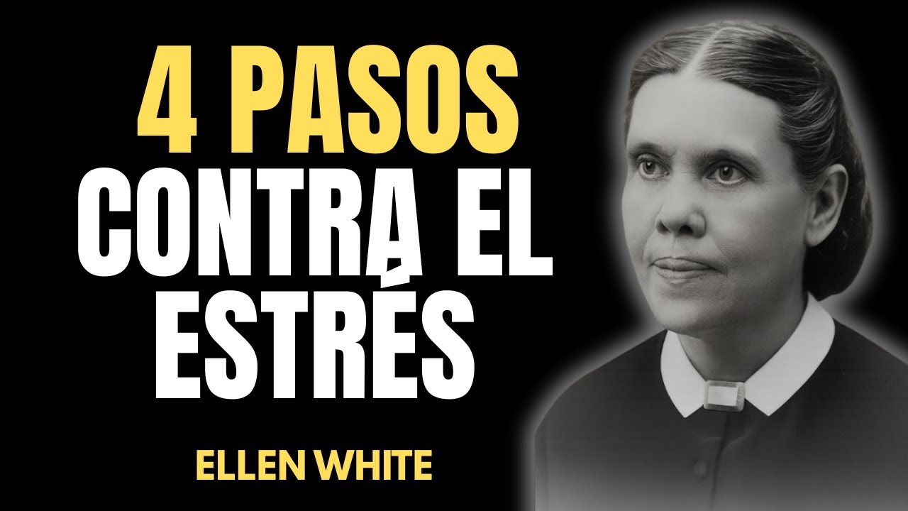 LA LUCHA CONTRA EL ESTRÉS CÓMO LA MENTE PUEDE CURAR EL CUERPO SEGÚN ELLEN WHITE.