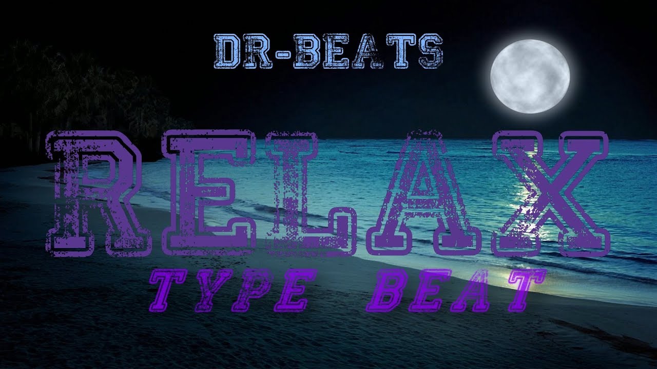 "Relax" Smooth Trap Soul Hip Hop Beat YouTube