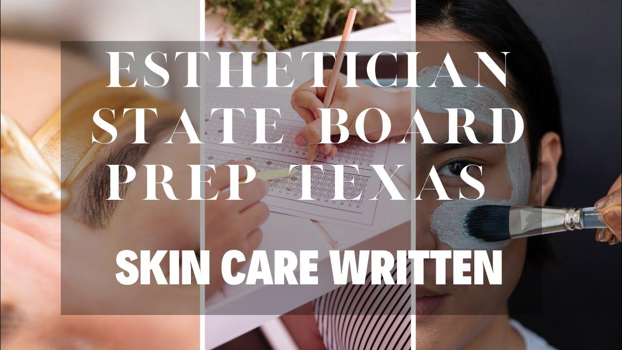 Texas Esthetician State Board Skin Care Written YouTube