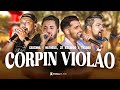 Cesinha e Matheus, @ZéRicardoeThiagoOficial - Corpin Violão (Moda Music Sessions)