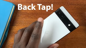 How To Enable the Back Tap Function On Google Pixel 6a