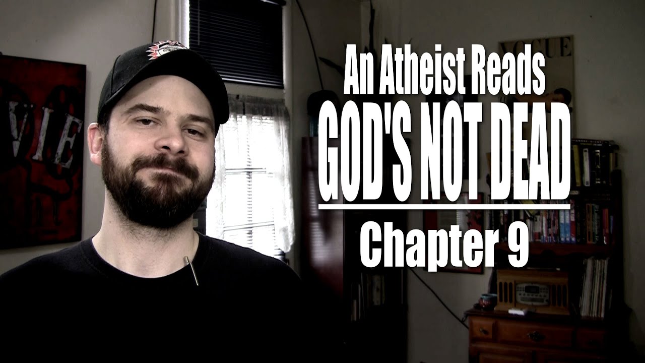 Chapter 9 - An Atheist Reads God's Not Dead - YouTube