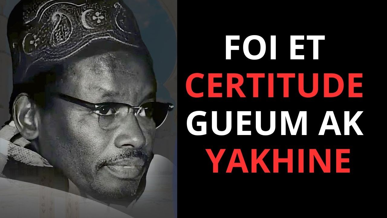 FOI ET CERTITUDE PAR SERIGNE SAM MBAYE