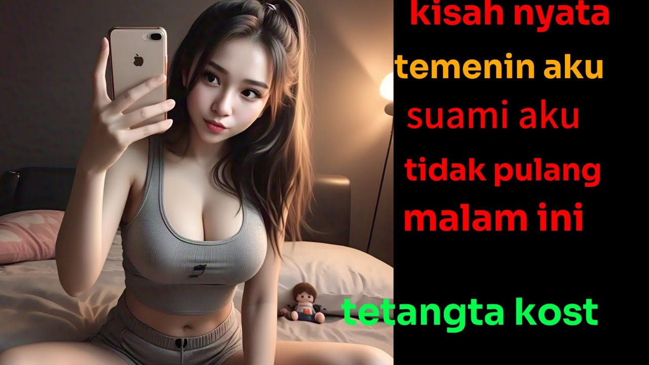 cerita-kisah-nyata-istri-tetangga-youtube