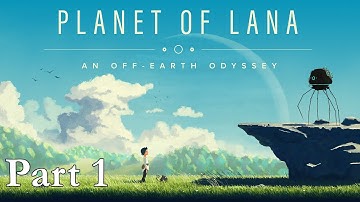 Planet of Lana - 100% Walkthrough: Part 1 - Home (No Commentary)