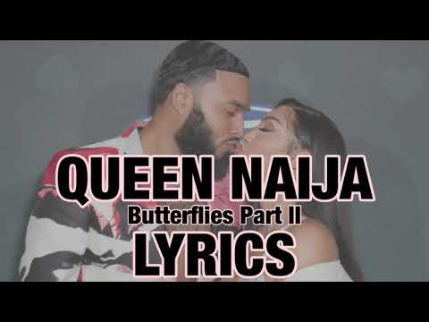 Queen Naija – Butterflies Part II LYRICS