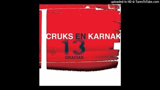 Video thumbnail of "Cruks en Karnak - Descalga"