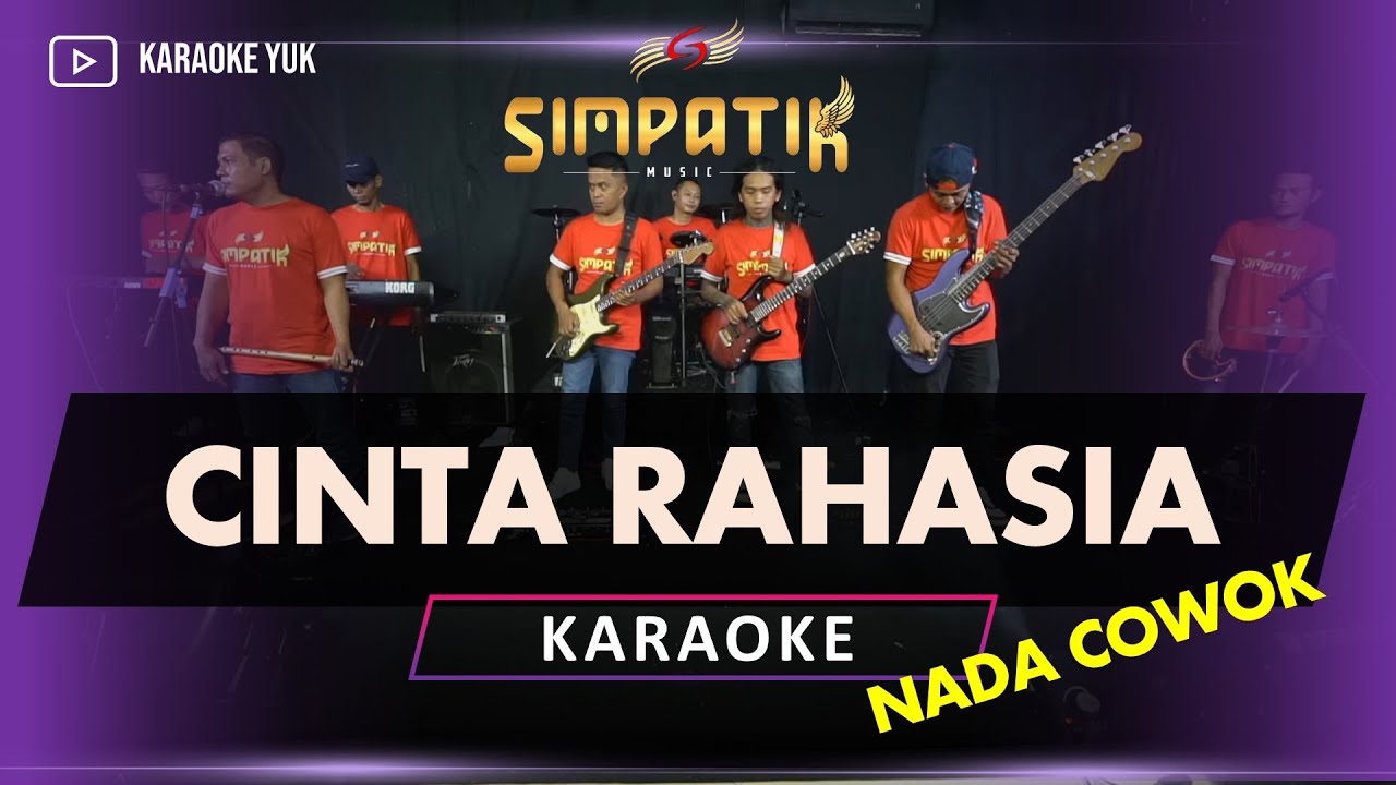 CINTA RAHASIA KARAOKE NADA COWOK PRIA SIMPATIK MUSIC
