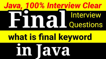 Final keyword in Java Interview questions and answers, Java Programming Tutorial for beginners