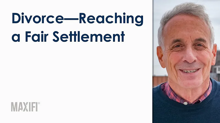 Using MaxiFi to Secure a Fair Divorce Agreement wi...