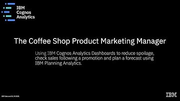 IBM Cognos Analytics Coffee Shop Demo - Dashboards and Forecasting