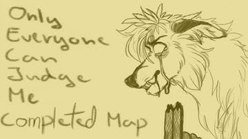 Only Everyone Can Judge Me - Completed Vent/OC MAP