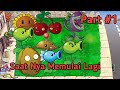 Saat Nya Memulai Lagi|Plant VS Zombie part #1