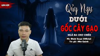 Đọc Truyện Ma: QUỶ NGỰ DƯỚI GỐC CÂY GẠO | truyện ma làng quê có thật MC Đình Soạn Kể rừng rợn