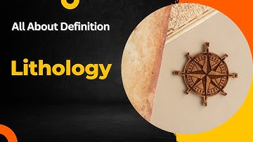 Lithology: What is It and Why is It Important? | #Lithology #Geology #Rocks