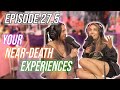 Your Near-Death Experiences | Oddvice Episode 27.5