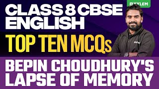 Class 8 CBSE English | Bepin Choudhury's Lapse of Memory | Top 10 MCQs | Xylem Class 8 CBSE screenshot 4
