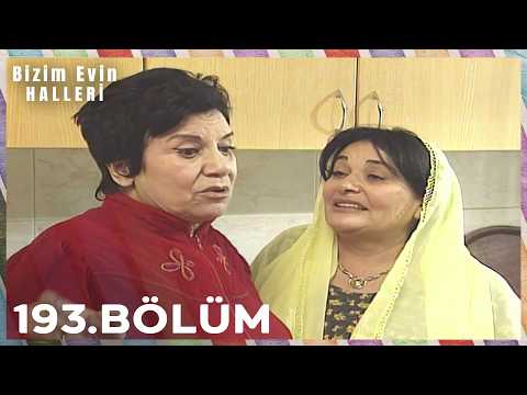 Bizim Evin Halleri 193. Bölüm
