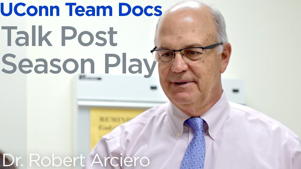 UConn Team Docs Talk Postseason 2026: Dr. Robert Arciero - YouTube