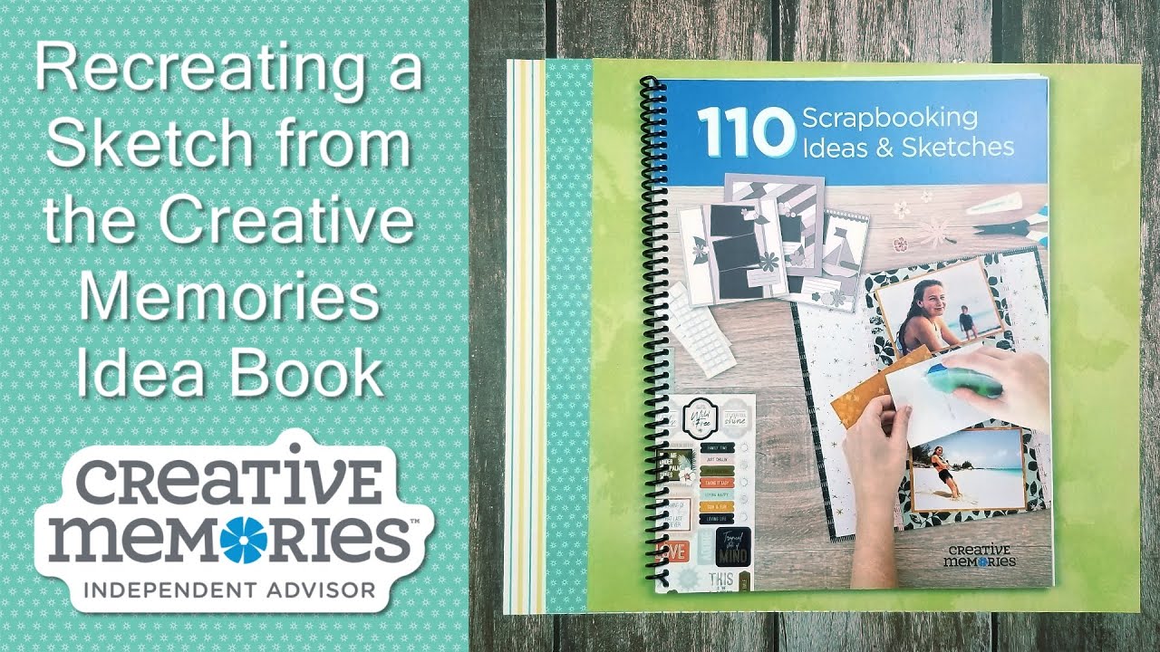 Recreating a Sketch from the Creative Memories Idea Book YouTube