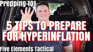 5 TIPS TO PREPARE FOR HYPERINFLATION - PREPPING 101 - INFLATION JULY 2022 - SKYROCKETING PRICES