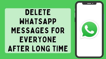 How To Delete WhatsApp Messages For Everyone After Long Time (2023)