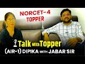 Talk with topperair1  norcet4 dipika interview by jabar sir how many marks of norcet4 topper